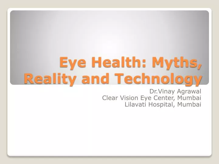 eye health myths reality and technology