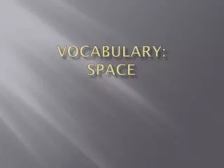 Vocabulary: Space