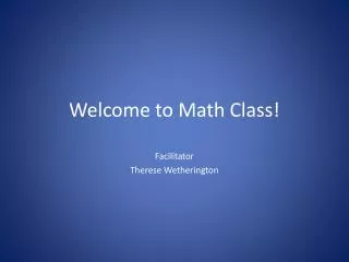 Welcome to Math Class!