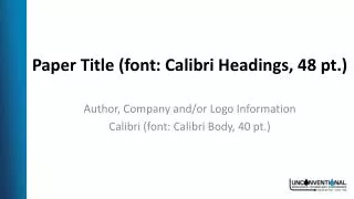 Paper Title (font: Calibri Headings, 48 pt.)