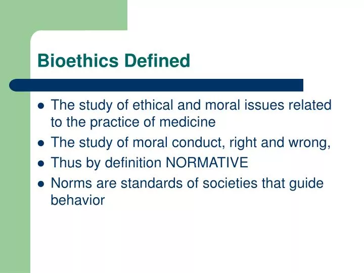 bioethics defined