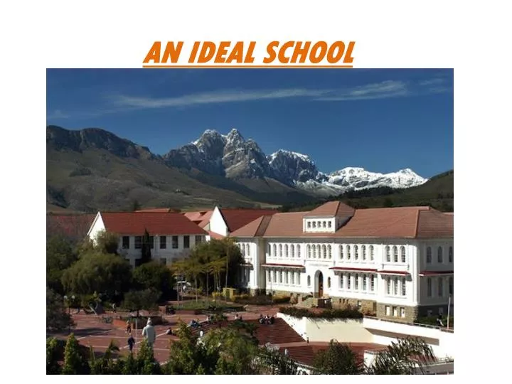 an ideal school