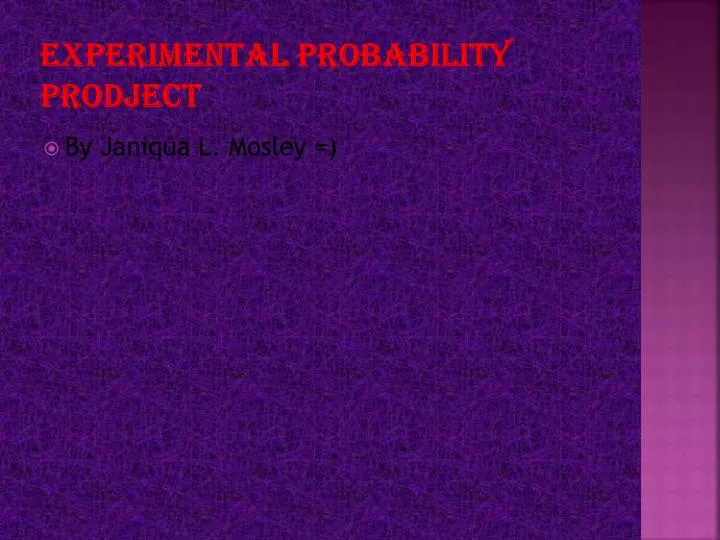 experimental probability prodject