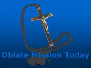 Oblate Mission Today