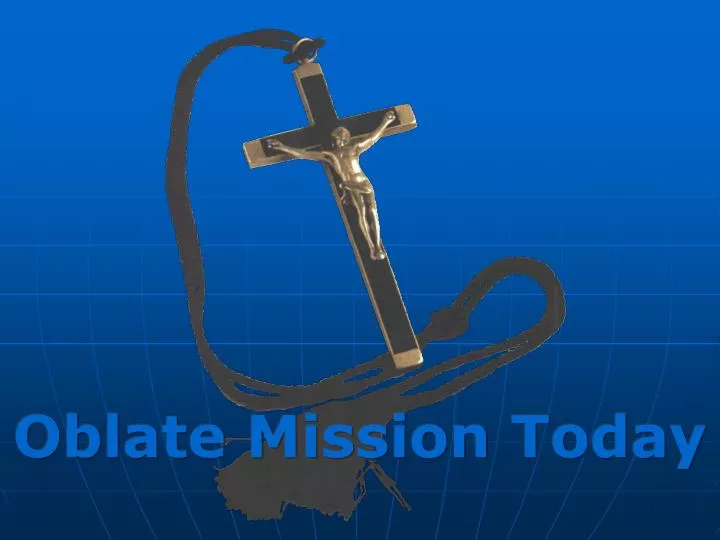 oblate mission today