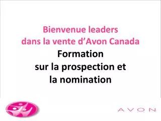bienvenue leaders dans la vente d avon canada formation sur la prospection et la nomination
