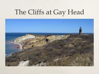 The Cliffs at Gay Head