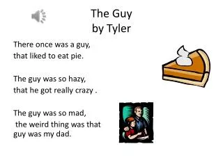 The Guy by Tyler