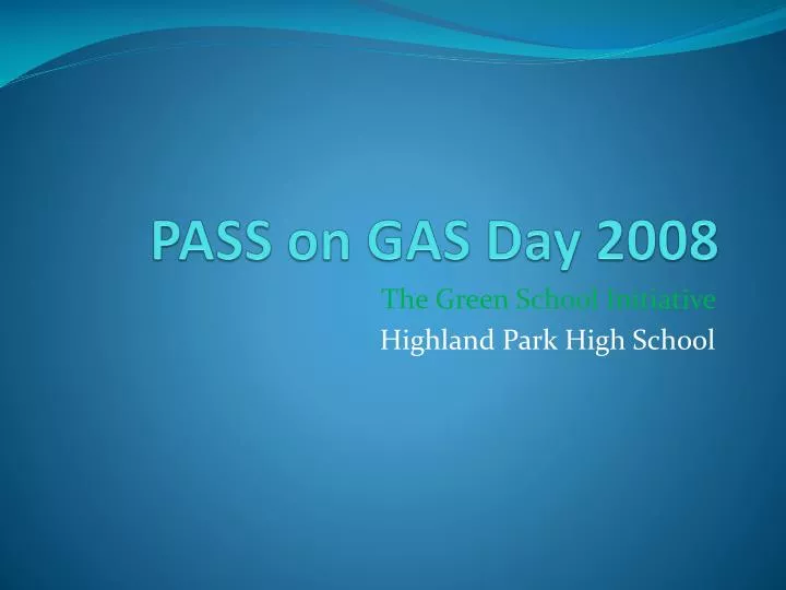 pass on gas day 2008