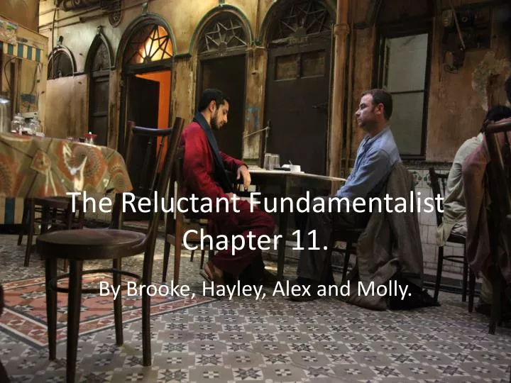 the reluctant f undamentalist chapter 11