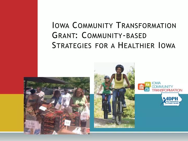 iowa community transformation grant community based strategies for a healthier iowa