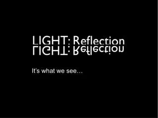 It’s what we see…