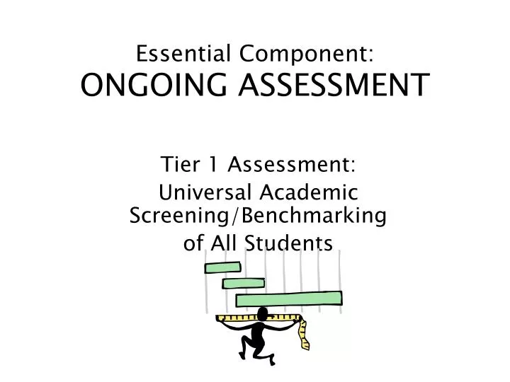 essential component ongoing assessment