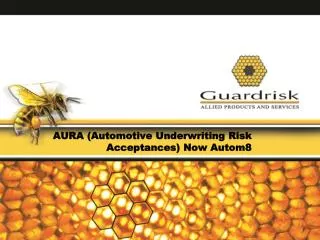 AURA (Automotive Underwriting Risk Acceptances) Now Autom8
