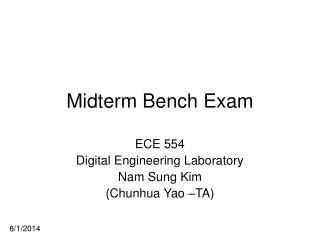 Midterm Bench Exam