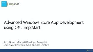 Jerry Nixon | Microsoft Developer Evangelist Daren May | President &amp; Co-founder, Crank211