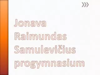 Jonava Raimundas Samulevi?ius progymnasium
