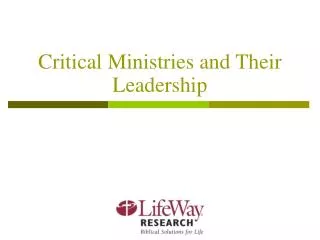 Critical Ministries and Their Leadership