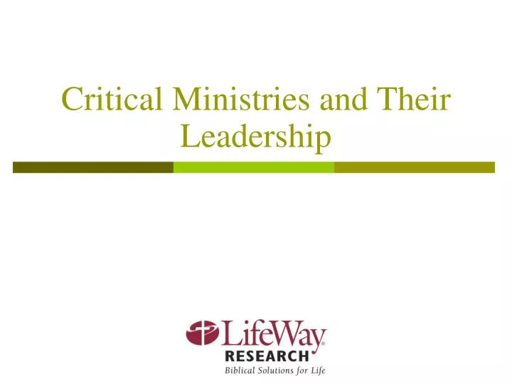 critical ministries and their leadership