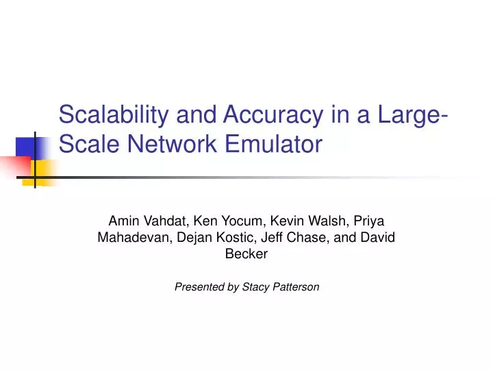scalability and accuracy in a large scale network emulator
