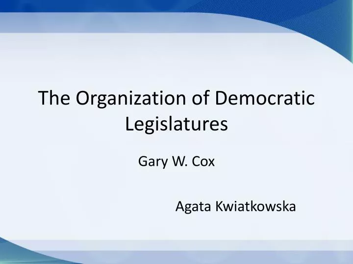 the organization of democratic legislatures