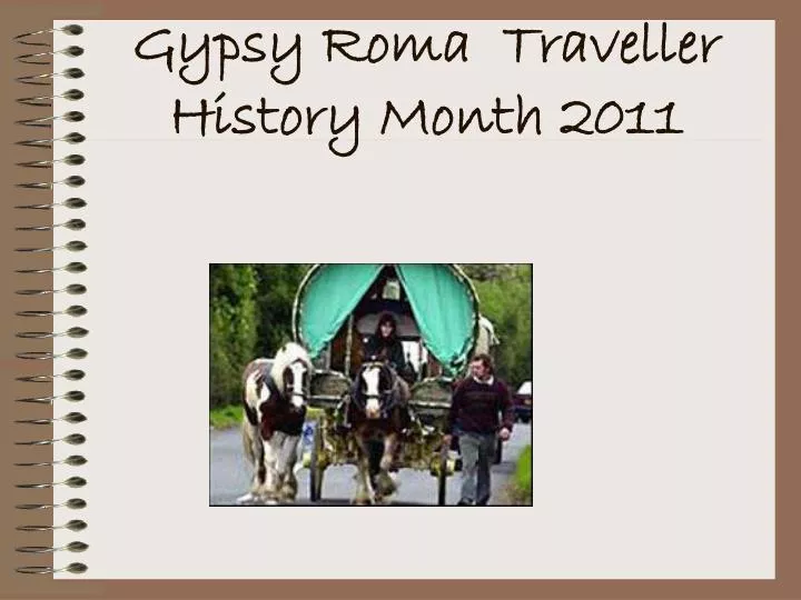 gypsy roma traveller history month 2011