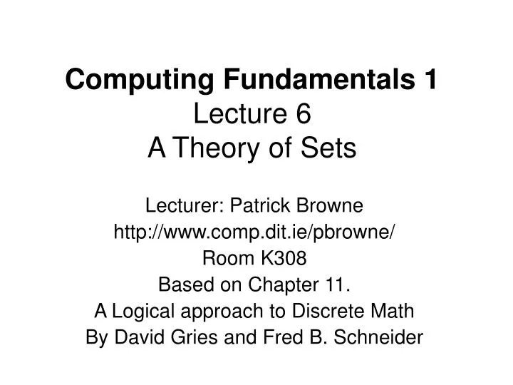 computing fundamentals 1 lecture 6 a theory of sets