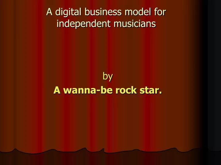 a digital business model for independent musicians