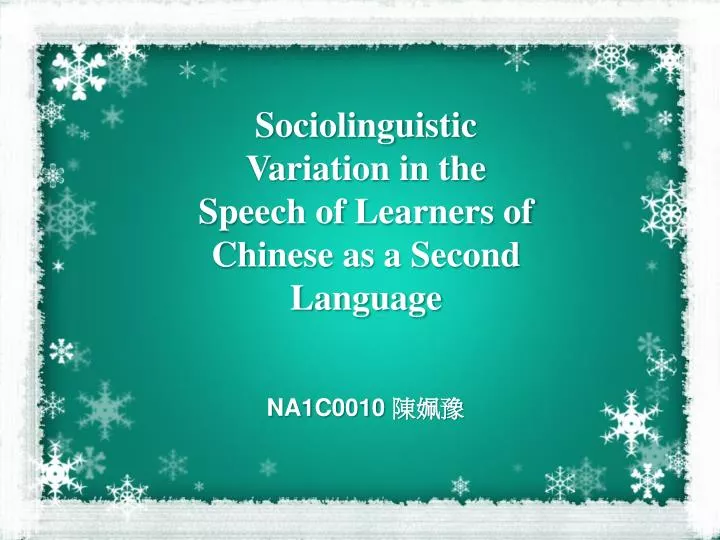 sociolinguistic variation in the speech of learners of chinese as a second language