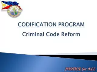 CODIFICATION PROGRAM Criminal Code Reform