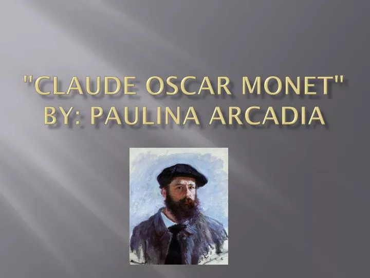 claude oscar monet by paulina arcadia