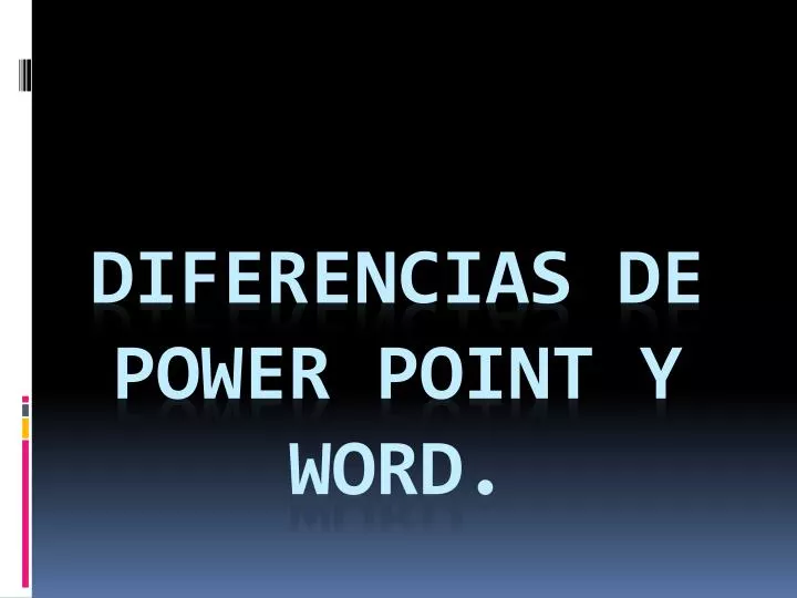 diferencias de power point y word