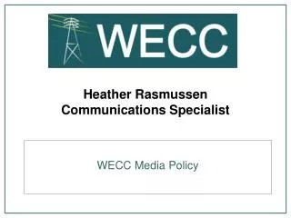 Heather Rasmussen Communications Specialist