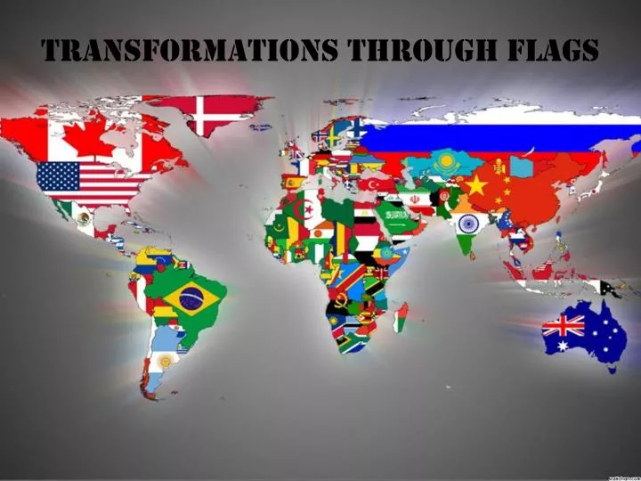 transformations through flags