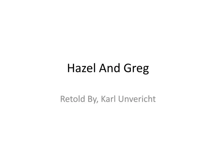 hazel and greg
