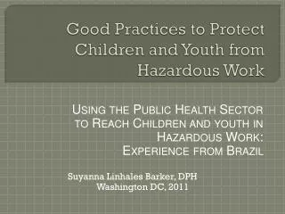 Good Practices to Protect Children and Youth from Hazardous Work