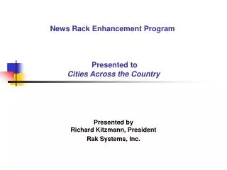News Rack Enhancement Program Presented to Cities Across the Country