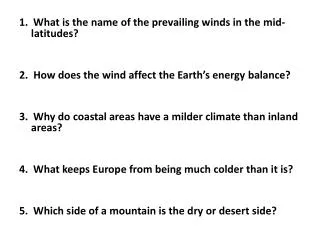 1. What is the name of the prevailing winds in the mid-latitudes?
