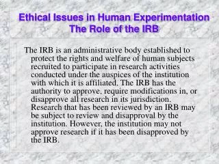 Ethical Issues in Human Experimentation The Role of the IRB