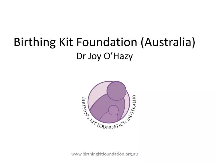 birthing kit foundation australia dr joy o hazy