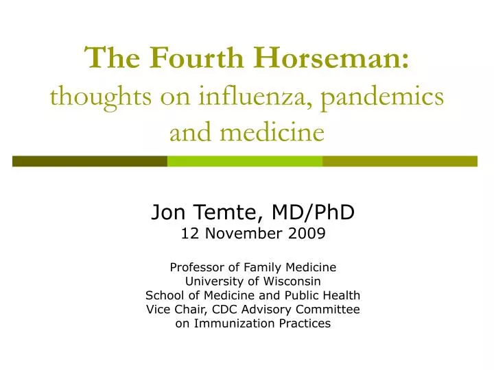 the fourth horseman thoughts on influenza pandemics and medicine