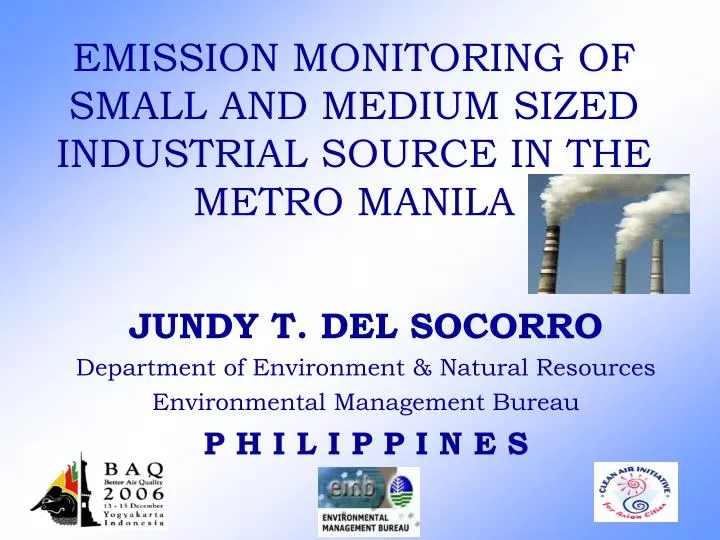 emission monitoring of small and medium sized industrial source in the metro manila