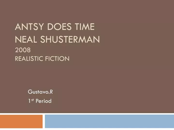 antsy does time neal shusterman 2008 realistic fiction