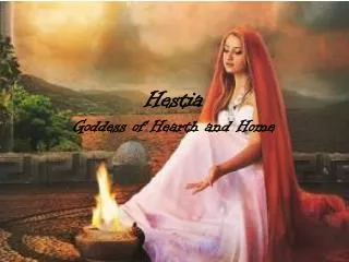 Hestia Goddess of Hearth and Home