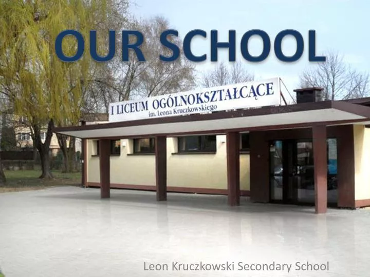 leon kruczkowski secondary school
