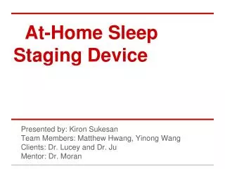 At-Home Sleep Staging Device Progress Presentation
