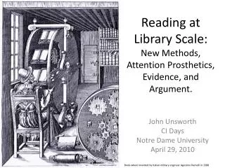Reading at Library Scale: New Methods, Attention Prosthetics, Evidence, and Argument.