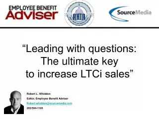 “Leading with questions: The ultimate key to increase LTCi sales”