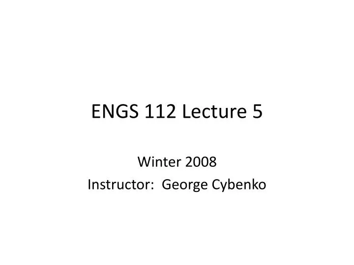 engs 112 lecture 5