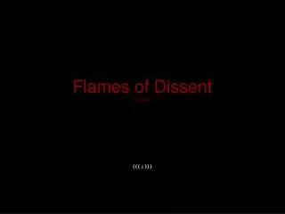 Flames of Dissent 11.02.06